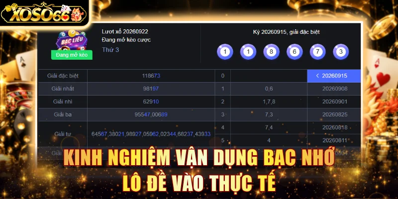 Kinh nghiệm vận dụng bạc nhớ lô đề vào thực tế